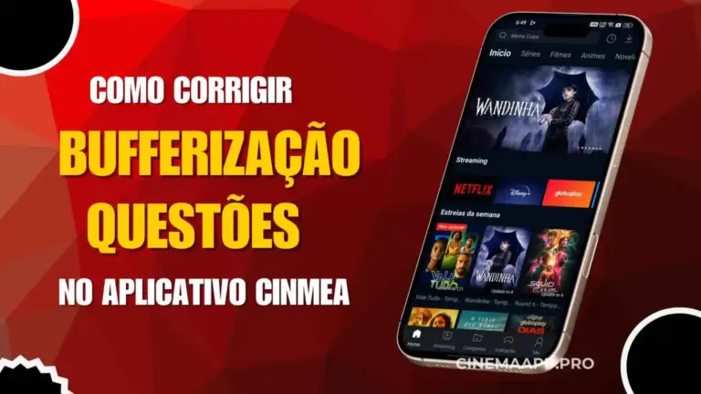 How to Fix Buffering Issues on Cinema App